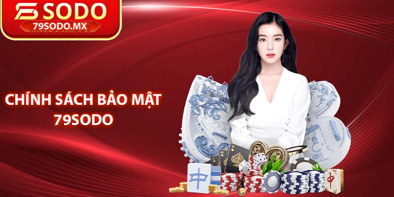 Chính sách bảo mật 79Sodo